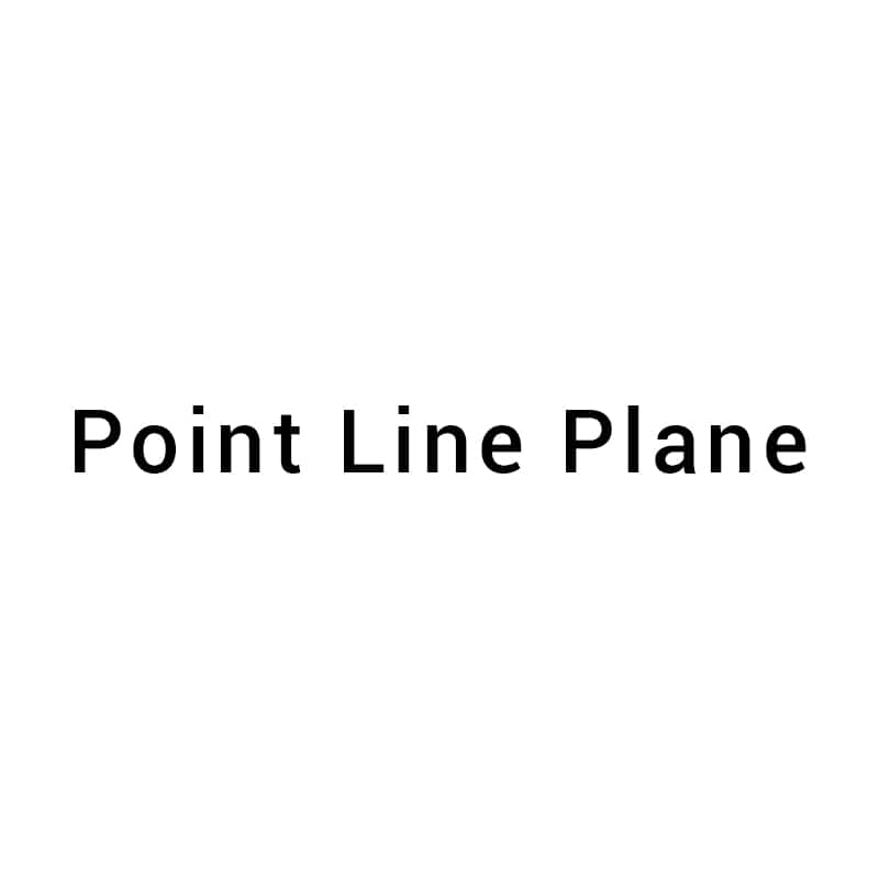 POINT LINE PLANE